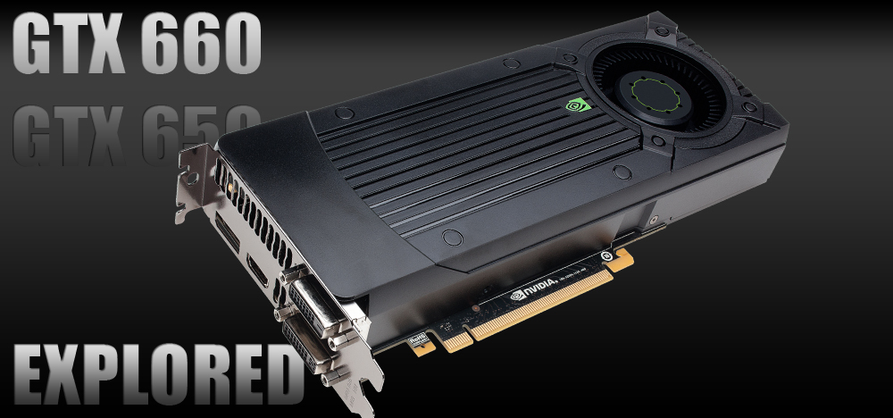 gtx-660-650-explored